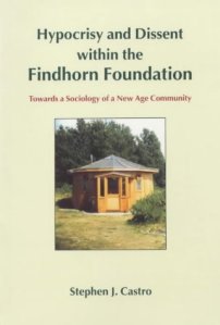 hypocrisy and dissent at the findhorn foundation